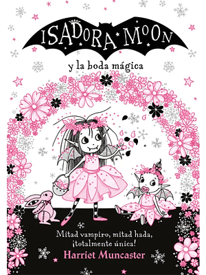 ISADORA MOON Y LA BODA MAGICA - ALFAGUARA