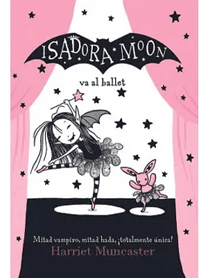 ISADORA MOON VA AL BALLET - ALFAGUARA