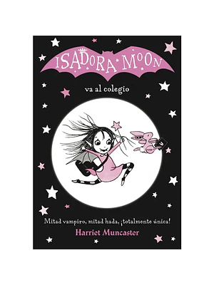 ISADORA MOON 01. VA AL COLEGIO - ALFAGUARA