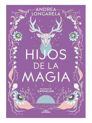 HIJOS DE LA MAGIA. HISTORIAS DE CATHALIAN 2 - ALFAGUARA