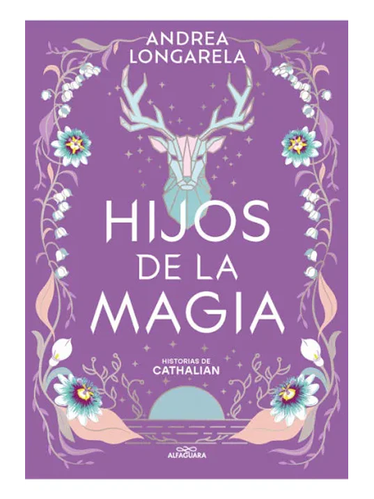 HIJOS DE LA MAGIA. HISTORIAS DE CATHALIAN 2 - ALFAGUARA 1