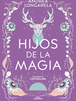 HIJOS DE LA MAGIA. HISTORIAS DE CATHALIAN 2 - ALFAGUARA