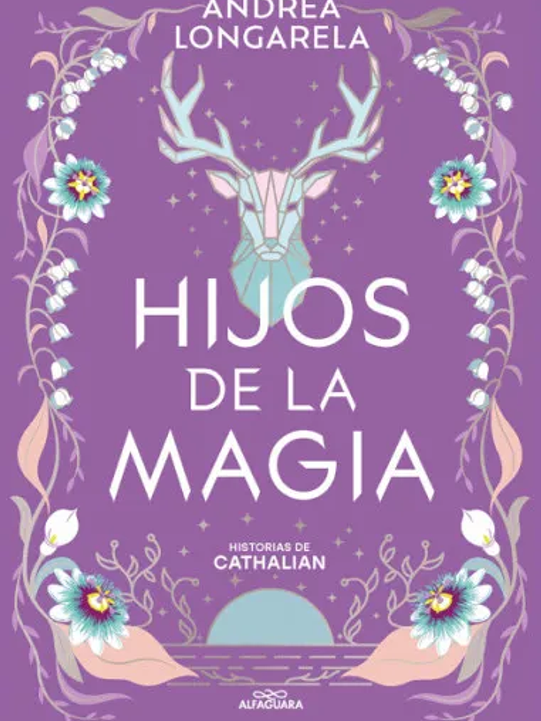 HIJOS DE LA MAGIA. HISTORIAS DE CATHALIAN 2 - ALFAGUARA 1