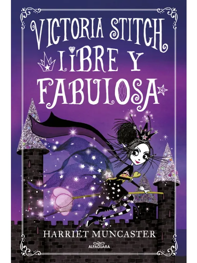 VICTORIA STITCH 2. LIBRE Y FABULOSA - ALFAGUARA 1