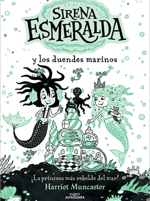 SIRENA ESMERALDA 2: LOS DUENDES MÁGICOS - ALFAGUARA 