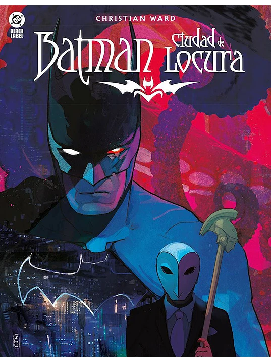 BATMAN: CIUDAD DE LOCURA. DC BLACK LABEL 1