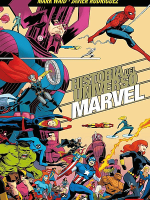 MARVEL ESSENTIALS 32. HISTORIA DEL UNIVERSO MARVEL