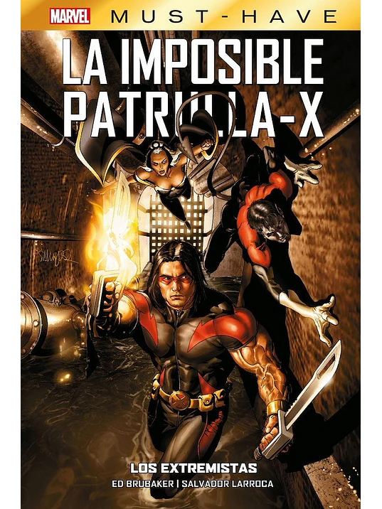 MARVEL MUST-HAVE. LA IMPOSIBLE PATRULLA-X 08. LOS EXTREMISTAS 1
