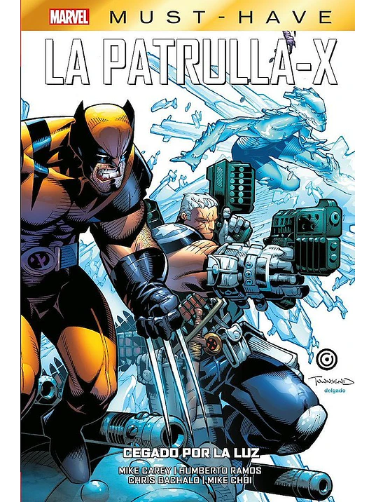 MARVEL MUST-HAVE. LA PATRULLA-X 05: CEGADOS POR LA LUZ 1