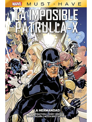 MARVEL MUST-HAVE. LA IMPOSIBLE PATRULLA-X 12: LA HERMANDAD