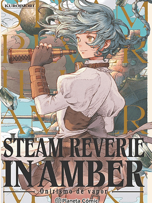 STEAM REVERIE IN AMBER: ONIRISMO DE VAPOR