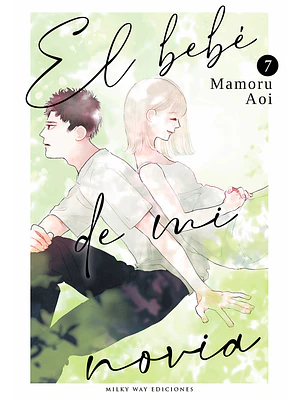 EL BEBÉ DE MI NOVIA 07
