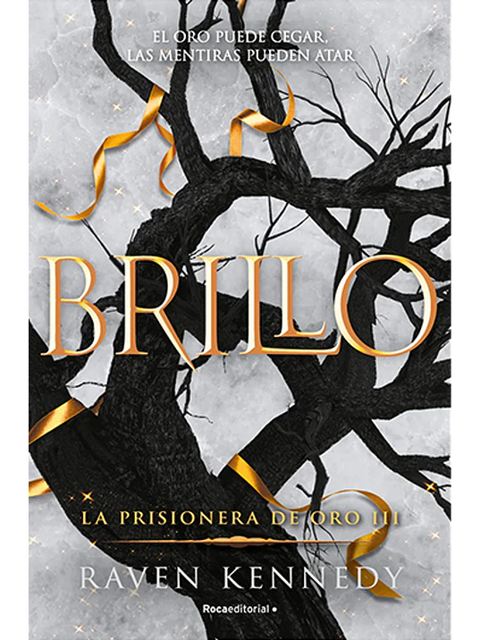 BRILLO. LA PRISIONERA DE ORO 3 1