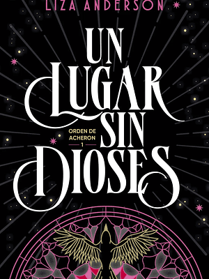 UN LUGAR SIN DIOSES (ORDEN DE ARCHEON 1)