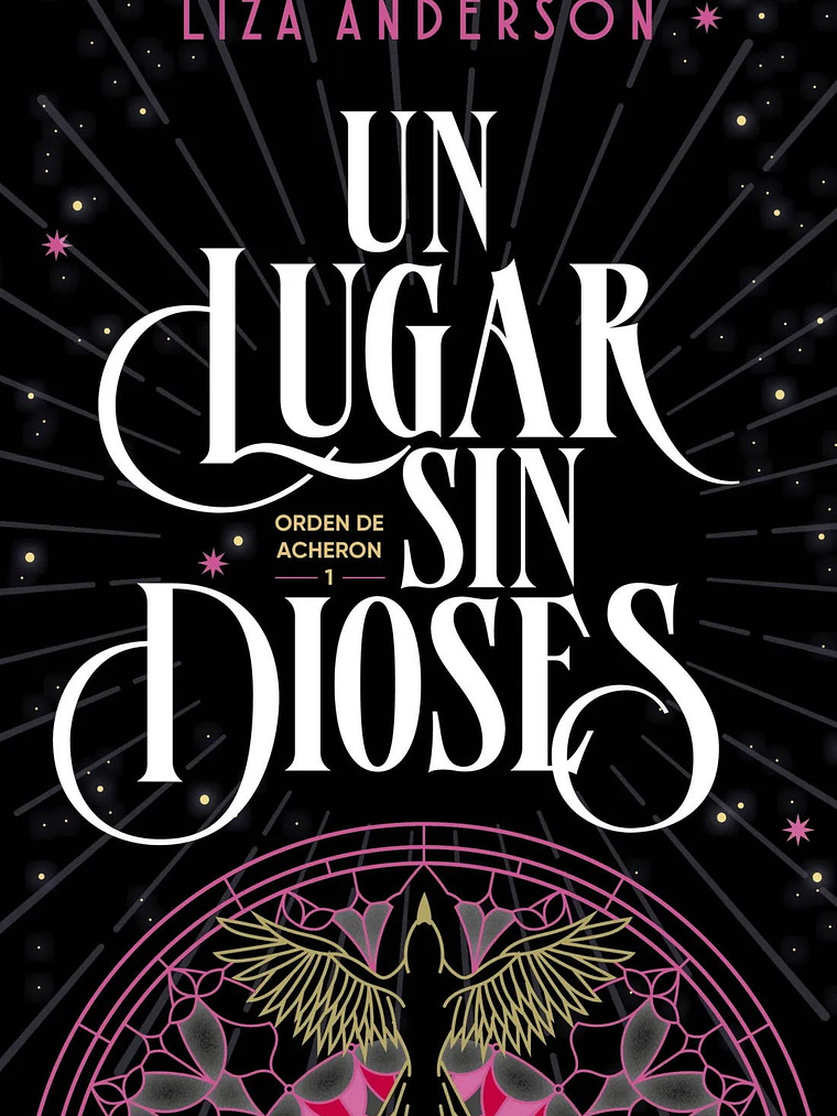 UN LUGAR SIN DIOSES (ORDEN DE ARCHEON 1) 1