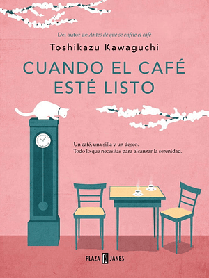 CUANDO EL CAFÉ ESTÉ LISTO