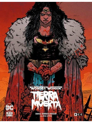 WONDER WOMAN: TIERRA MUERTA EDICION DELUXE - ECC