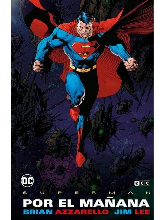 SUPERMAN: POR EL MAÑANA EDICION DELUXE - ECC 1