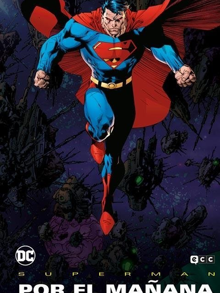 SUPERMAN: POR EL MAÑANA EDICION DELUXE - ECC 1