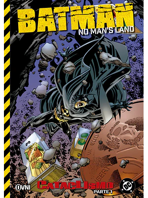 BATMAN: NO MAN'S LAND VOl. 03 - CATACLISMO (PARTE 1)