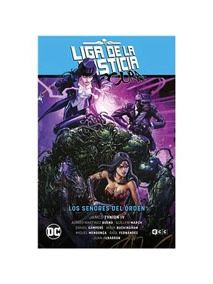 LIGA DE LA JUSTICIA OSCURA VOL. 02: LOS SENORES DEL ORDEN LA ˜LTIMA ERA DE LA MAGIA - PARTE 2 - ECC