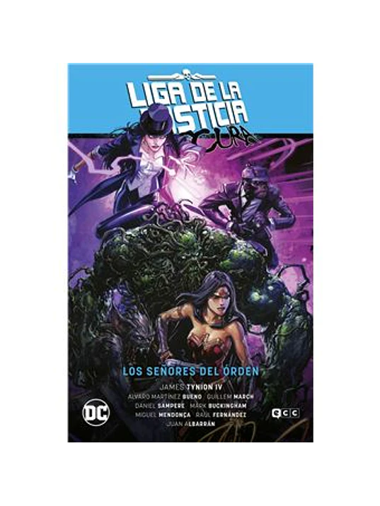 LIGA DE LA JUSTICIA OSCURA VOL. 02: LOS SENORES DEL ORDEN LA ˜LTIMA ERA DE LA MAGIA - PARTE 2 - ECC 1