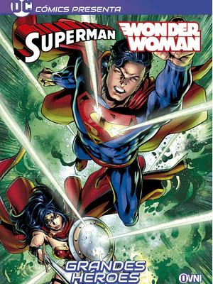 DC COMICS PRESENTA: SUPERMAN/WONDER WOMAN: GRANDES HEROES