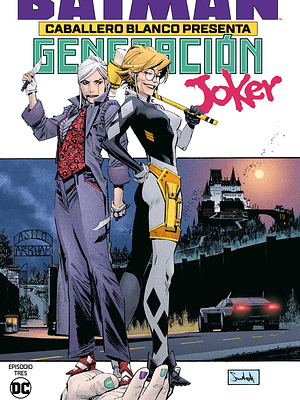 BATMAN: CABALLERO BLANCO PRESENTA: GENERACION JOKER 3 DE 6 - ECC