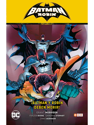BATMAN Y ROBIN VOL. 03: BATMAN Y ROBIN DEBEN MORIR BATMAN SAGA - BATMAN Y ROBIN PARTE 6 - ECC