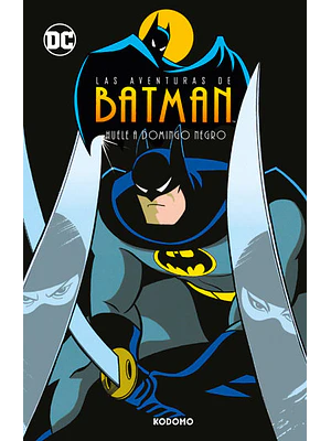LAS AVENTURAS DE BATMAN VOL. 4: HUELE A DOMINGO NEGRO BIBLIOTECA SUPER KODOMO - ECC