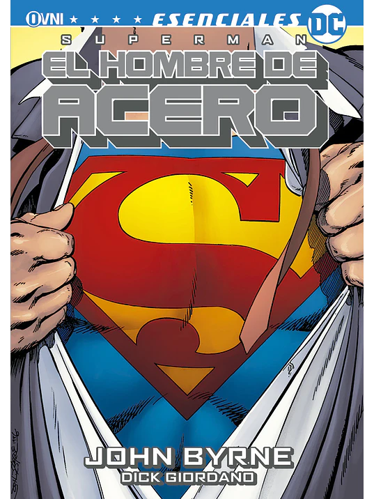 SUPERMAN: EL HOMBRE DE ACERO DE JOHN BYRNE - OVNIPRESS 1