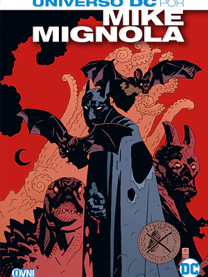 UNIVERSO DC POR MIKE MIGNOLA - OVNIPRESS