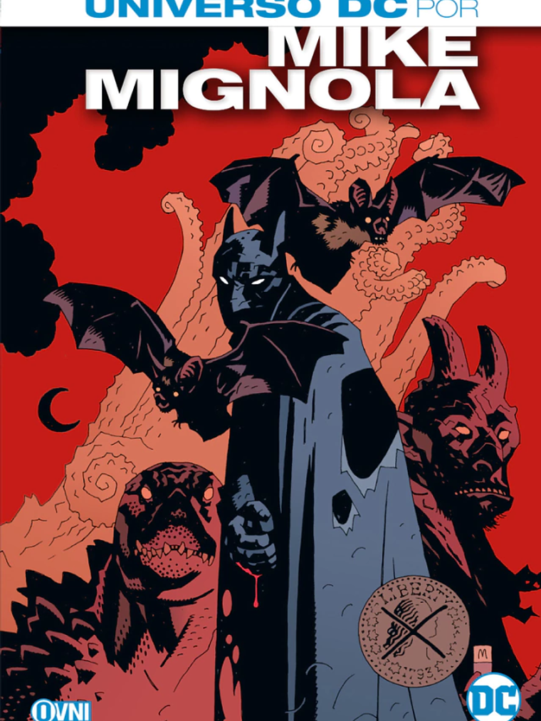 UNIVERSO DC POR MIKE MIGNOLA - OVNIPRESS 1