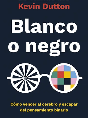 BLANCO O NEGRO