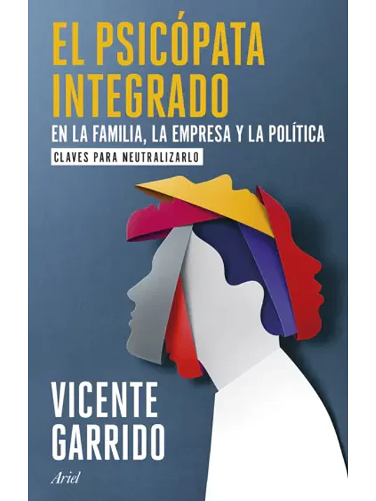EL PSICOPATAINTEGRADO EN LA FAMILIA, LA EMPRESA Y LA POLITICA 1
