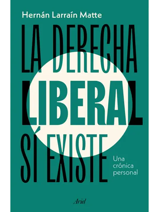 LA DERECHA LIBERAL SI EXISTE 1