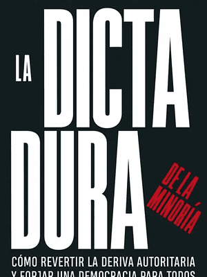 LA DICTADURA DE LA MINORIA