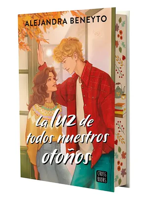 LA LUZ DE TODOS NUESTROS OTOÑOS