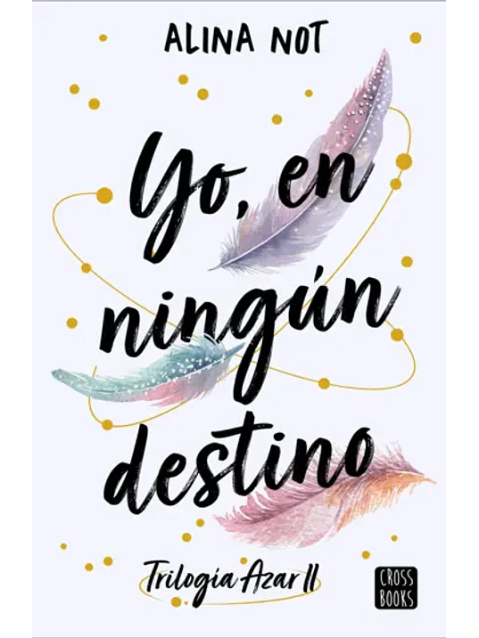 YO, EN NINGUN DESTINO 1