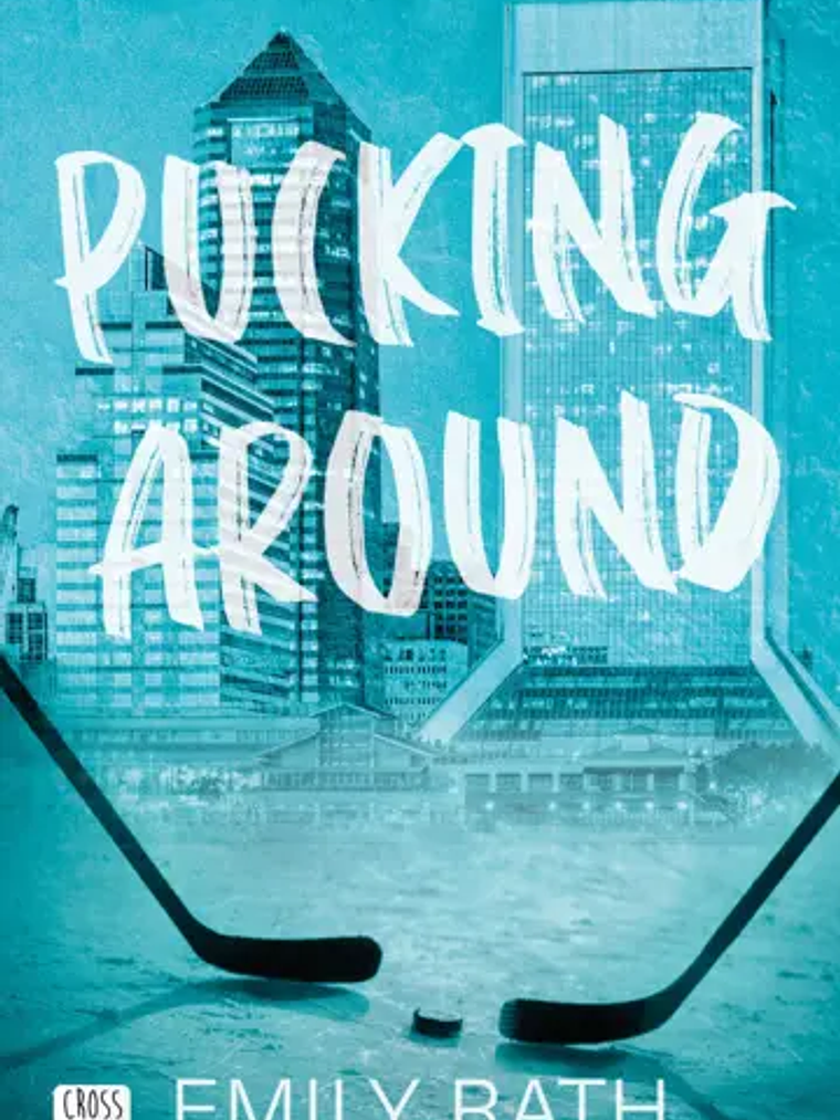 PUCKING AROUND. EL AMOR NO ES COSA DE DOS 1