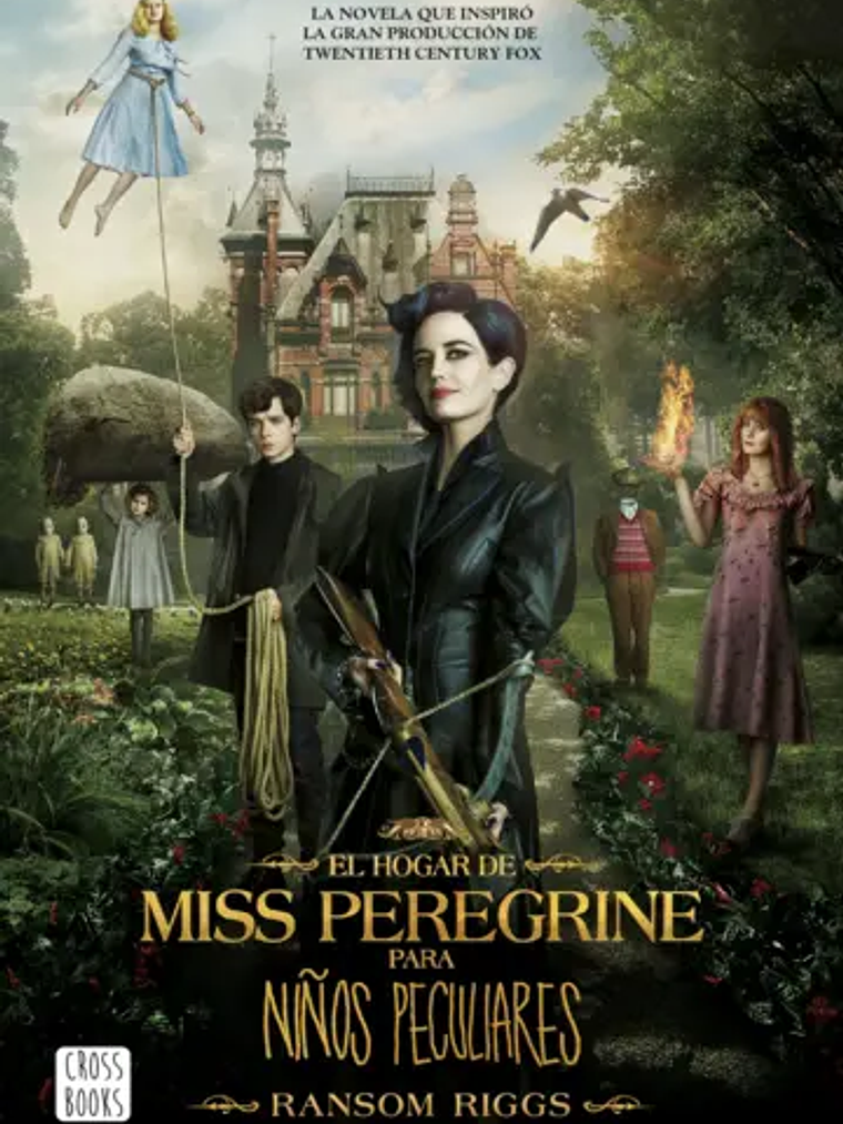 EL HOGAR DE MISS PEREGRINE PARA NINOS PECULIARES 1