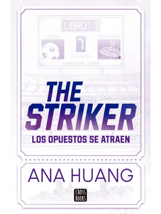 DIOSES DEL JUEGO 1. THE STRIKER 1