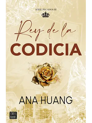 REY DE LA CODICIA. PECADOS 3
