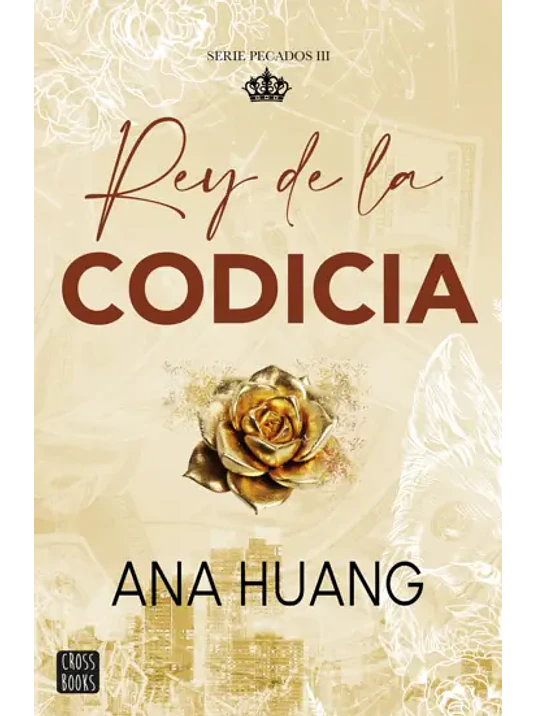 REY DE LA CODICIA. PECADOS 3 1