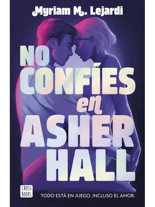 NO CONFÍES EN ASHER HALL 1