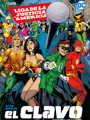 LIGA DE LA JUSTICIA: EL CLAVO - OVNIPRESS