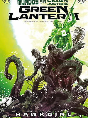 MUNDOS SIN LIGA DE LA JUSTICIA: GREEN LANTERN - ECC