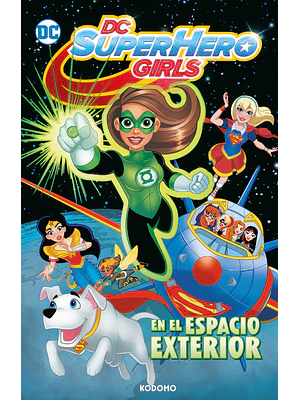 DC SUPER HERO GIRLS: EN EL ESPACIO EXTERIOR BIBLIOTECA SUPER KODOMO - ECC