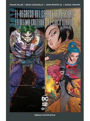 EL REGRESO DEL CABALLERO OSCURO: LA ULTIMA CRUZADA/EL CHICO DORADO DC POCKET - ECC