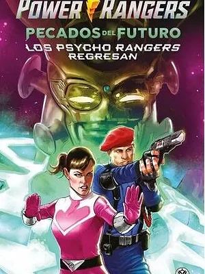 POWER RANGERS: PECADOS DEL FUTURO Y LOS PSYCHO RANGERS REGRESAN - MOZTROS